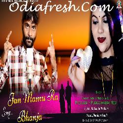 Jan Mamu Ra Bhanja - Sambalpuri Song